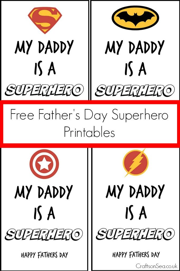 Free fathers day superhero printables