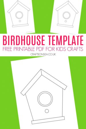 Bird House Template (FREE Printable PDF) - Crafts on Sea